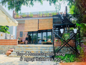 Top 4 Homestay nổi tiếng ở ngoại thành Hà Nội